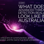 What Does Advanced Threat Detection Really Look Like in Australia?