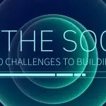 Top 10 Gigantic Challenges of Building an Internal SOC